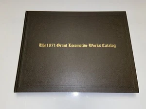 The 1871 Grant Locomotive Works Catalog *SIGNED & NUMBERED* Mallory Hope Ferrell - Imagen 1 de 8