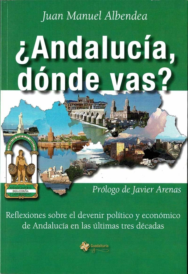 ¿Andalucía, dónde vas? - Juan Manuel Albendea - Imagen 1 de 1