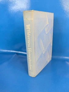 Wilderness Homesteads by Ethel Kavanaugh 1951 Caxton Hardcover No Dust Jacket - Picture 1 of 7