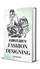 A Complete Guide to Fashion Designing Hardcover (ISBN : 978-8182471184)
