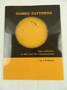 Cosmic Patterns by J.H. Nelson - Sunspot Influence On Earth - 1974 - Foto 1 di 8