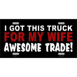 MINI Size 4"x2.2" License Plate Metal Sign for Home Trade Truck For My Wife - Picture 1 of 1
