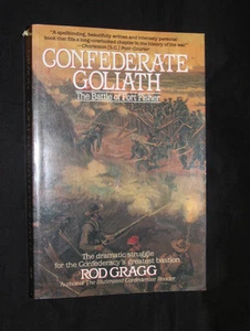 CONFEDERATE GOLIATH THE BATTLE OF FORT FISHER By Rod Gragg Used - Picture 1 of 7