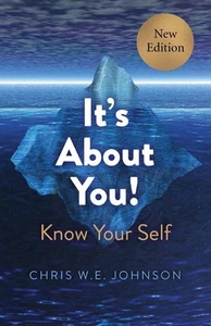 It's About You! (New Edition): Know Your Self by Chris W.E. Johnson (English) Pa - Picture 1 of 1