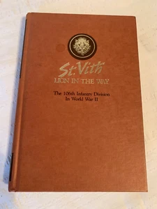 ST. VITH LION IN THE WAY 106TH INFANTRY DIVISION IN WORLD WAR II R. Ernest Dupuy - Bild 1 von 12