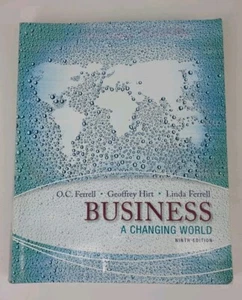 BUSINESS A Changing World Ninth Edition Book - Ferrell, O. C. / Hirt, Geoffrey - Picture 1 of 4
