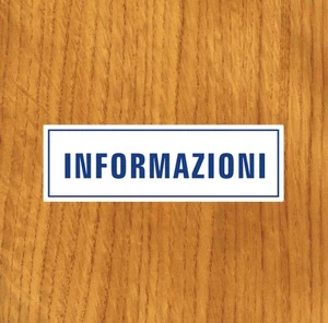 TARGHETTA ADESIVA "INFORMAZIONI" SEGNALETICA DI SERVIZIO,INFO SICUREZZA, STICKER - Picture 1 of 1