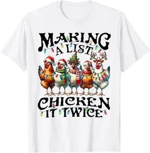Making A List Chicken It Twice Christmas Xmas Chicken Funny T-Shirt - Picture 1 of 9