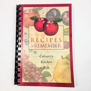 2004 Recipes To Remember Calvary's Kitchen Talk Midlothian Texas Cookbook - Bild 1 von 3