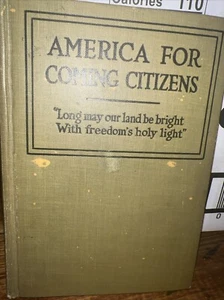 America For Coming Citizens Henry Goldberger 1922 HC Illustrated Immigration - Bild 1 von 7