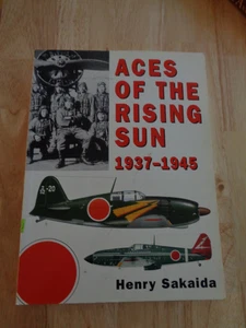 Aces of the Rising Sun, 1937-1945 by Henry Sakaida (2002) SC - Picture 1 of 1