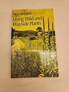 Using Wild and Wayside Plants by Nelson Coon Dover Paperback - Bild 1 von 5