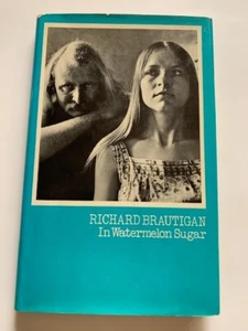 IN WATERMELON SUGAR - 1ST. BRITISH ED. BY RICHARD BRAUTIGAN - Picture 1 of 5