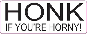 HONK IF YOU'RE HORNY Funny Car Stickers Joke Decal 180x70mm - Picture 1 of 4