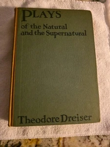 Plays of the Natural and the Supernatural. Theodore Drieser. 1st Ed. 1915. VF-XF - Bild 1 von 7