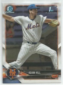 Adam Hill New York Mets 2018 Bowman Chrome Draft 1st Bowman Card