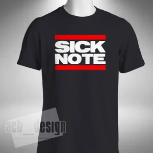 Sick Note T-Shirt Funny Office Joke Skiving Work Shy Xmas Birthday Small to 5XL - Picture 1 of 2
