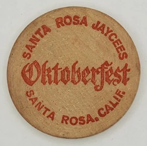 Vintage Santa Rosa CA Jaycees Octoberfest   1  2 3 Drink   Wooden Nickel - Picture 1 of 2