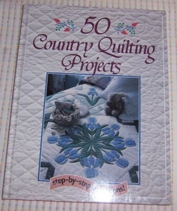 50 Country Quilting Projects - Quilt Pattern Rodale Press Hardcover Book 240 pg - Imagen 1 de 3