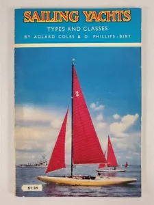 1959 SAILING YACHTS by Adlard Coles & D. Phillips - Birt ~ Types and Classes - Imagen 1 de 5