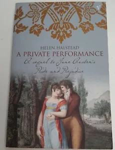 A Private Performance-A Sequel to Jane Austen's Pride & Prejudice Helen Halstead - Picture 1 of 14