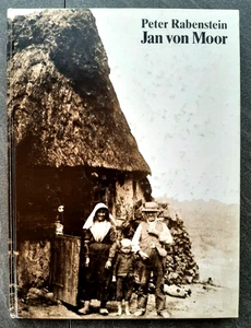 Peter Rabenstein Jan von Moor Ein Heimatbuch vom Teufelsmoor von 1982 Fritz West - Bild 1 von 5