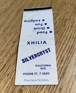 Vintage Matchbook Cover SILVERCRYST / XHILIA , WAUTOMA WISCONSIN - Picture 1 of 3