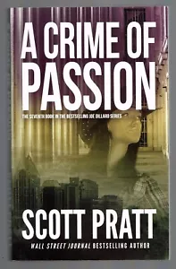 A Crime of Passion by Scott Pratt (Joe Dillard Series Book 7) - Picture 1 of 2