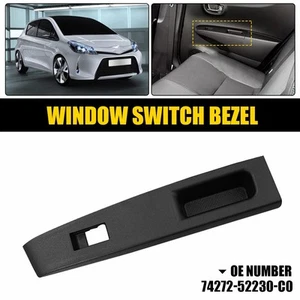 Fit 2012-2014 Toyota Yaris Rear Right Door Window Switch Bezel Trim Panel Cover - Picture 1 of 14