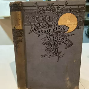 1883 A Washington Winter by Madeleine Vinton Dahlgren - Picture 1 of 19