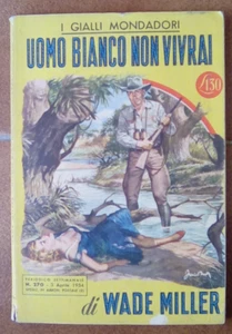 I gialli Mondadori 270 - Uomo bianco non vivrai di Wade Miller - Foto 1 di 1