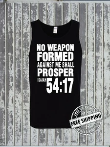 Camiseta sin mangas NO WEAPON Formed Against Me Shall PROSPER Isaiah 54:17 - Imagen 1 de 1