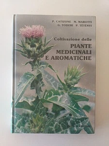 Coltivazione Delle Piante Medicinali E Aromatiche Pàtron Editore 1 Edizione 1986 - Foto 1 di 12