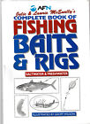COMPLETE BOOK OF FISHING BAITS AND RIGS : SALTWATER & FRESHWATER  - McENALLY