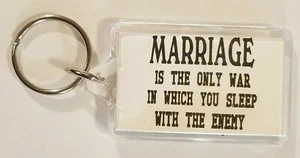 Marriage Is The Only War In Which You Sleep With The Enemy Keyring New Old Stock - Picture 1 of 2