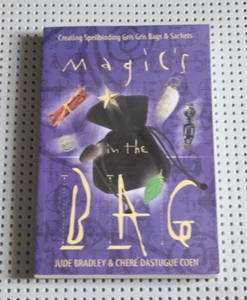 MAGIC'S IN THE BAG-Creating Spellbinding Gris Gris Bags & Sachets-Bradley & Coen - Foto 1 di 2