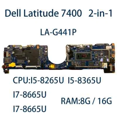 LA-G441P For Dell Latitude 7400 2-in-1 Motherboard I5-8265U/I7-8665 8G/16G R5P25 - Image 1 of 4