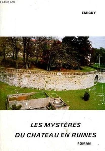 Les mystères du chateau en ruines - roman. - Emiguy - 1991 - Picture 1 of 1