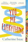 Catherine Isaac You Me Everything (Paperback)