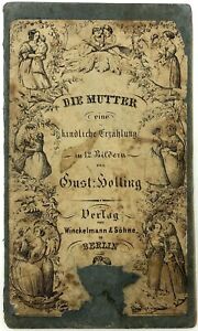 Gustav Holting / Die Mutter eine kindliche Erzählung in 12 Bildern 1850