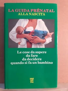Le guida prénatal alla nascita - prénatal arcadia 4° ed. 1990 - Picture 1 of 1