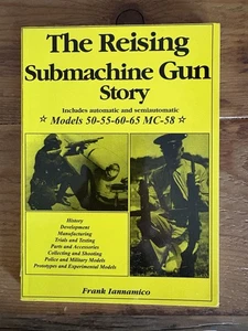 The Reising Submachine Gun Story, Includes Automatic And Semiautomatic Models 50 - Picture 1 of 5