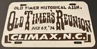 1974 Old Timer Assoc Historical Reunion Booster License Plate Auctioneer Climax 