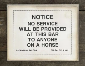 HINWEIS: KEIN SERVICE... FÜR JEMANDEN AUF EINEM PFERD Sagebrush Saloon Papierschild, 8,5”x11” - Bild 1 von 1