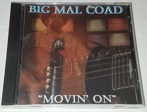 Big Mal Coad - Movin' On - RARE CD - Hand Signed / Autographed - FREE POST - Picture 1 of 4
