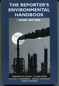 The Reporter's Environmental Handbook by Bernadette M. West et al 3rd ed 2003 - Picture 1 of 1