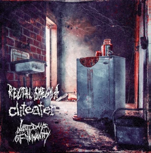 RECTAL SMEGMA / CLITEATER / LAST DAYS OF HUMANITY - split CD - GRINDCORE - Bild 1 von 1