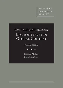 Cases and Materials on U.S. Antitrust in Global Context (American Casebook Seri, - Bild 1 von 1