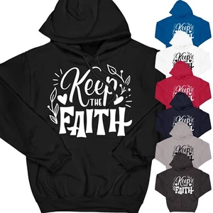 Keep the Faith Hoodie | Christian Religious God Jesus Jumper Gift for Him Dad - Picture 1 of 12