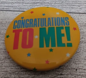 Vintage Button Pin Funny Congrats to me Confetti 80s 90s Typography 1.5" Round - Picture 1 of 2
